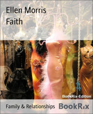 Title: Faith, Author: Ellen Morris