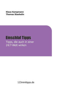 Title: Einschlaf Tipps, die auch in einer 24/7 Welt wirken, Author: Klaus Kampmann