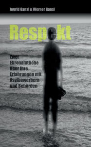 Title: Respekt, Author: Ingrid & Werner Gansl