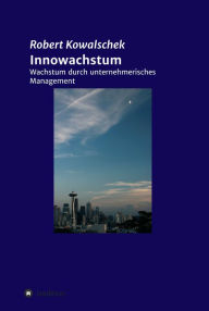 Title: Innowachstum: Wachstum durch unternehmerisches Management, Author: Big Head Todd & the Monsters