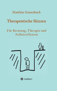 Title: Therapeutische Skizzen, Author: Dr. Matthias Ennenbach