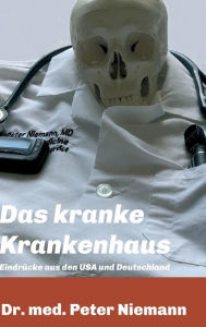 Title: Das kranke Krankenhaus, Author: Peter Niemann