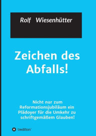 Title: Zeichen des Abfalls!, Author: Rolf Wiesenhuetter