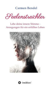 Title: Seelenstreichler, Author: Carmen Bendel