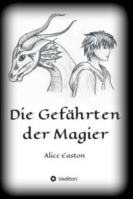 Title: Die Gefährten der Magier, Author: Bustamento