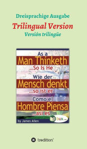 Title: Wie der Mensch denkt, so ist er, Author: James Allen