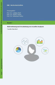 Title: Wahrnehmung und Verarbeitung von visuellen Analysen, Author: Carolin Borchert