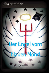 Title: Der Engel vom blauen Mond, Author: Frankie Serious