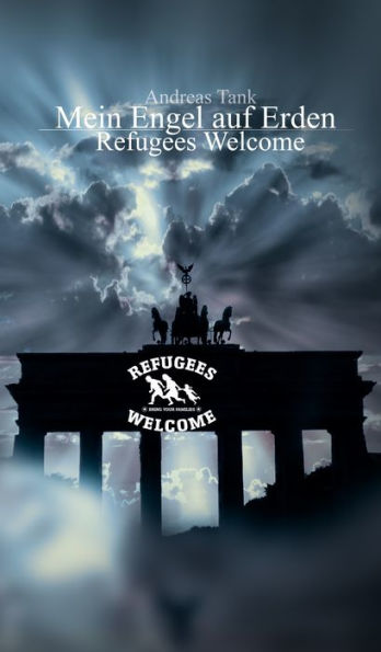 Mein Engel auf Erden: Refugees Welcome