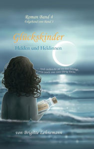 Title: Glückskinder Band 4, Author: Brigitte Lehnemann