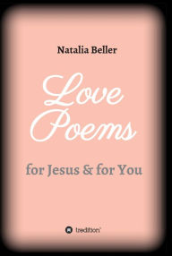 Title: Love Poems: for Jesus & for You, Author: Joey Fatts