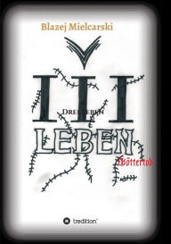 Title: Drei Leben, Author: Blazej Mielcarski