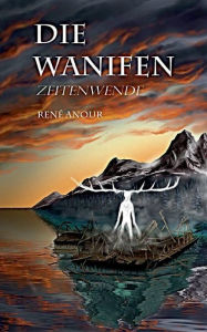 Title: Die Wanifen, Author: René Anour