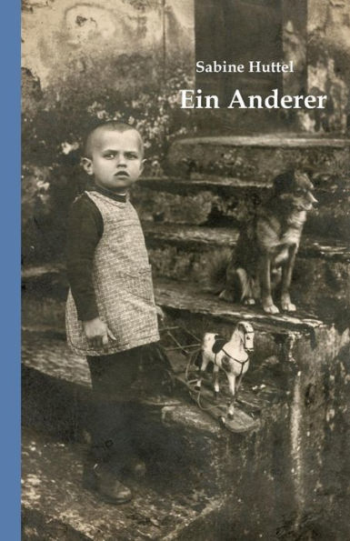 Ein Anderer: Roman