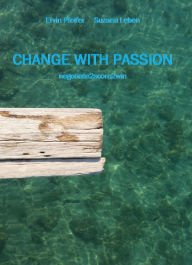 Title: Change with passion: negotiate2score2win, Author: Ervin Pfeifer