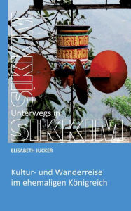 Title: Unterwegs in Sikkim, Author: Elisabeth Jucker