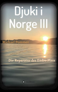 Title: Djuki i Norge III, Author: Michael Pommer