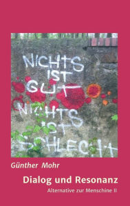 Title: Dialog und Resonanz, Author: Günther Mohr