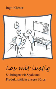 Title: Los mit lustig, Author: Ingo Körner