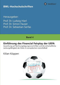 Title: Einfï¿½hrung des Financial Fairplay der UEFA, Author: Prof. Dr. Ludwig Hierl
