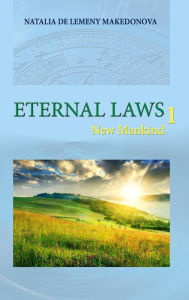 Title: Eternal Laws 1: New Mankind, Author: Natalia De Lemeny Makedonova