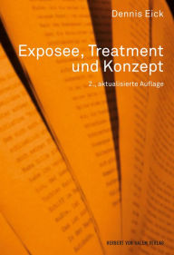 Title: Exposee, Treatment und Konzept, Author: Dennis Eick