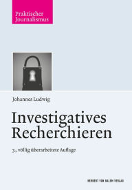 Title: Investigatives Recherchieren, Author: Johannes Ludwig