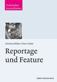 Title: Reportage und Feature, Author: Christian Bleher