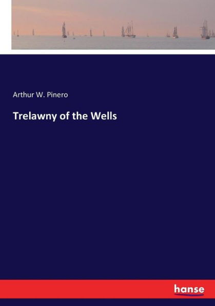 Trelawny of the Wells