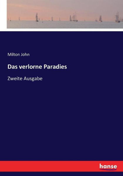 Das verlorne Paradies: Zweite Ausgabe