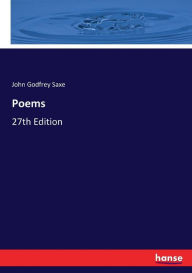 Title: Poems: 27th Edition, Author: John Godfrey Saxe