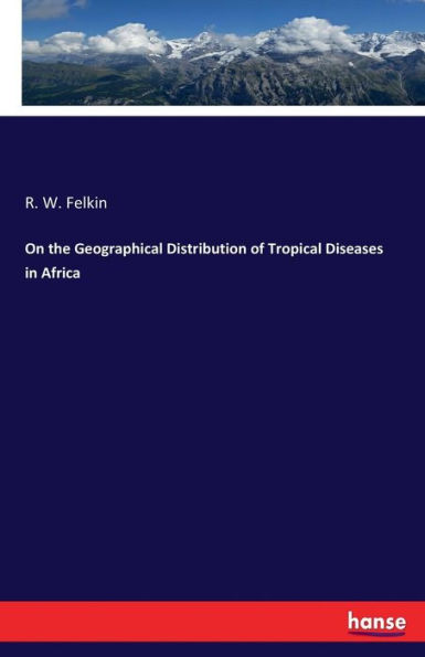 On the Geographical Distribution of Tropical Diseases in Africa