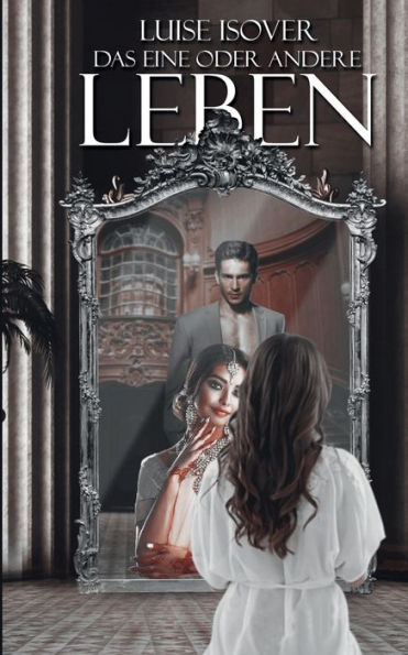 Das eine oder andere Leben