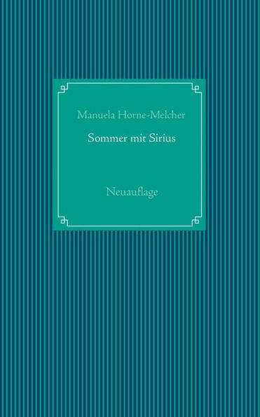 Sommer mit Sirius: Neuauflage