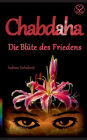 Chabdaha: Die BlÃ¯Â¿Â½te des Friedens
