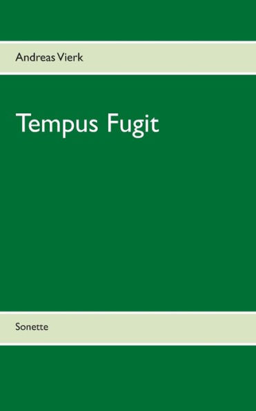 Tempus Fugit: Sonette