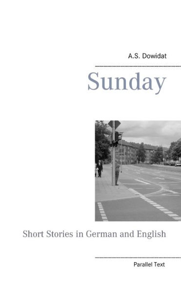 Sunday: Short Stories in German and English