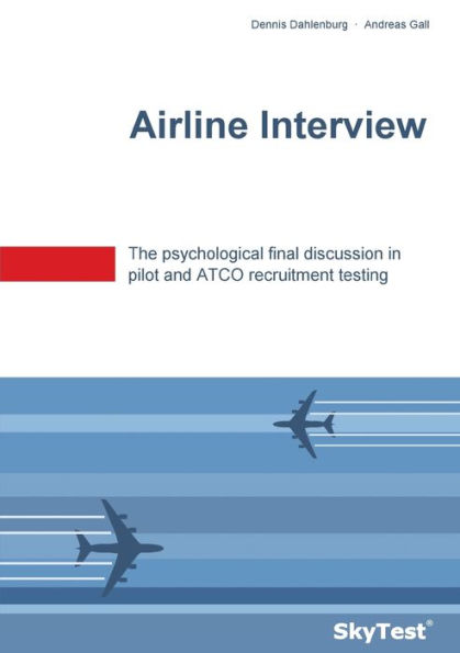 SkyTest(R) Airline Interview: The psychological final discussion in pilot and ATCO recruitment testing