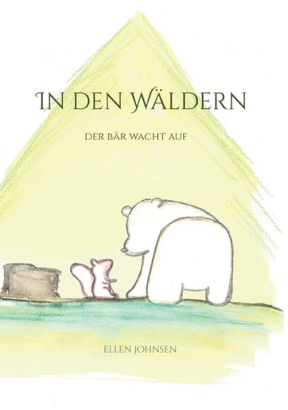In den Wäldern: Der Bär wacht auf