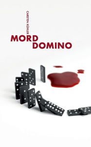 Title: Mord-Domino, Author: Carsten Kïhler