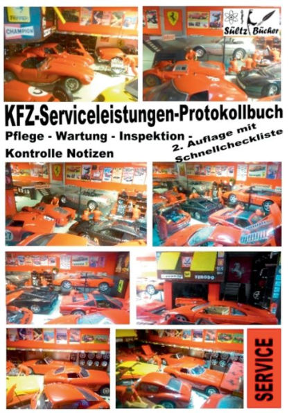 KFZ-Serviceleistungen-Protokollbuch - Wartung - Kontrolle - Notizen: inkl. Schnellcheckliste