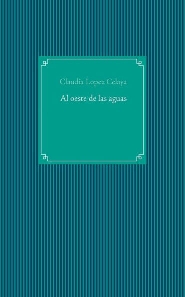 Al oeste de las aguas