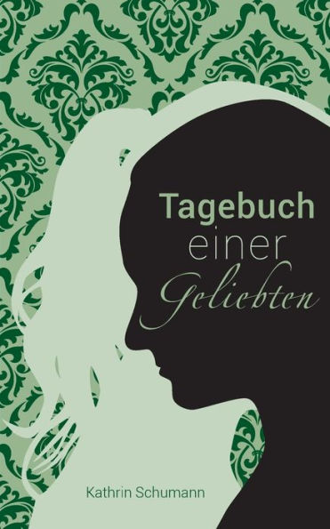 Tagebuch einer Geliebten