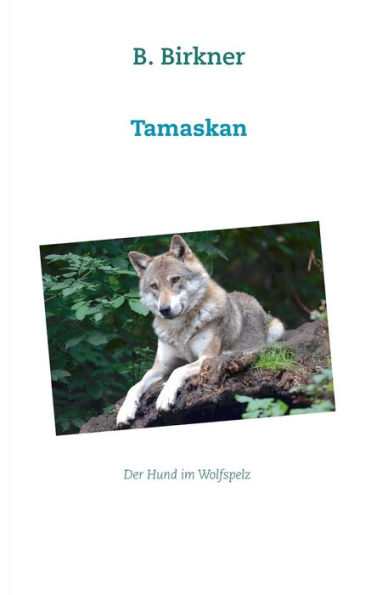 Tamaskan: Der Hund im Wolfspelz