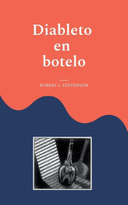Title: Diableto en botelo, Author: Robert Louis Stevenson