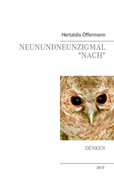Neunundneunzigmal "Nach": Denken