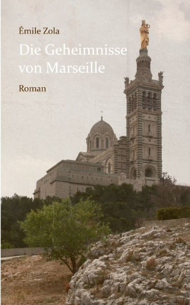 Die Geheimnisse von Marseille