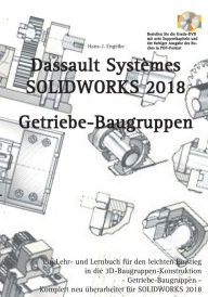 Title: Solidworks 2018: Getriebe-Baugruppen, Author: Hans-J Engelke