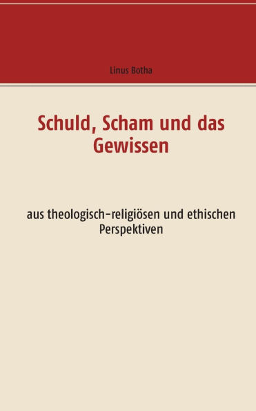 Schuld, Scham und das Gewissen