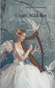 Title: Engel-Mädchen, Author: Holger Niederhausen
